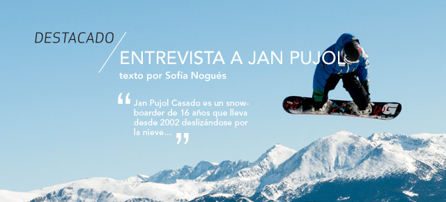 snow-jan-pujol-entrevista